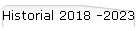 Historial 2018 -2023